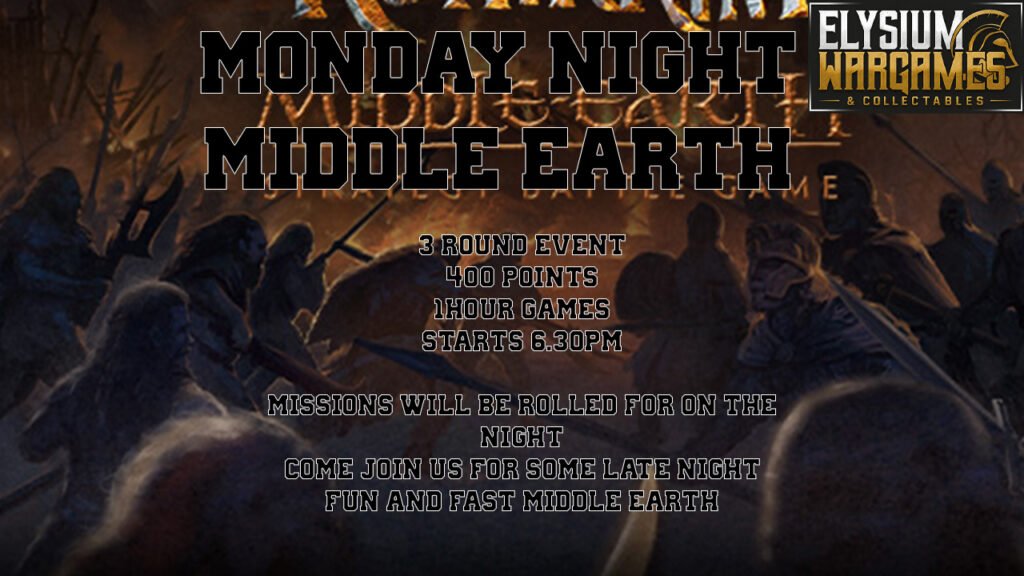 Monday Night Middle Earth Event #1  9/11/26